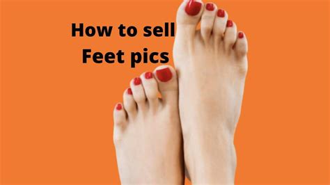 Where to Sell Feet Pictures Online in the UK: Top。